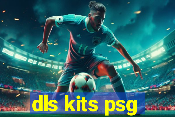 dls kits psg